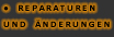 Reparaturen und Änderungen